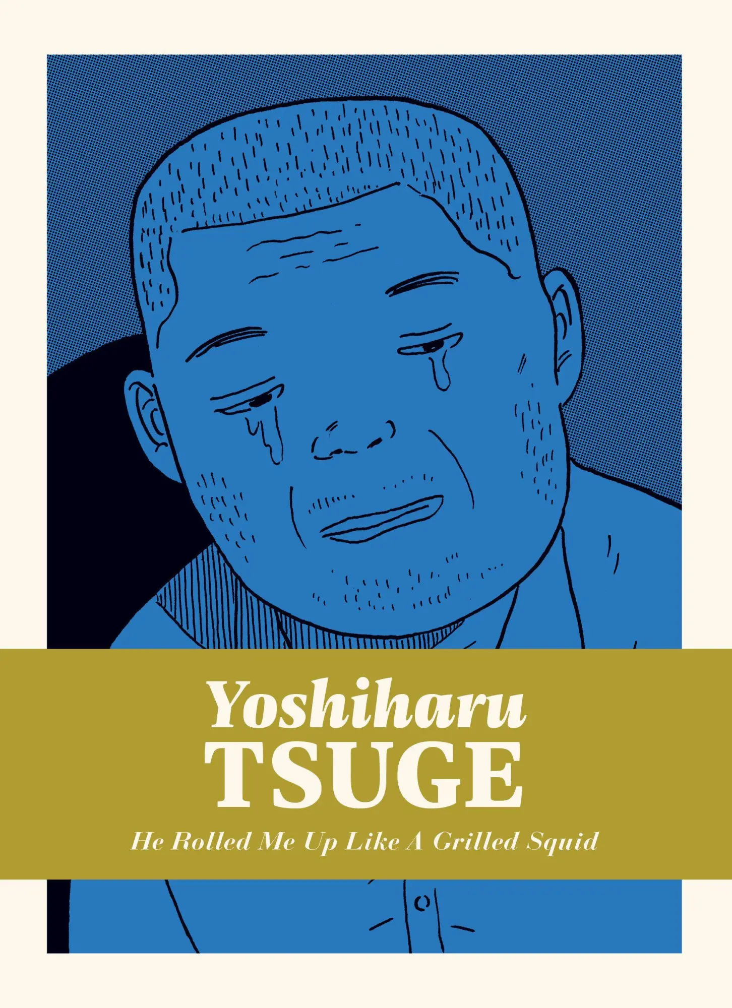 Cover: 9781770467804 | He Rolled Me Up Like a Grilled Squid | Yoshiharu Tsuge | Buch | 5)