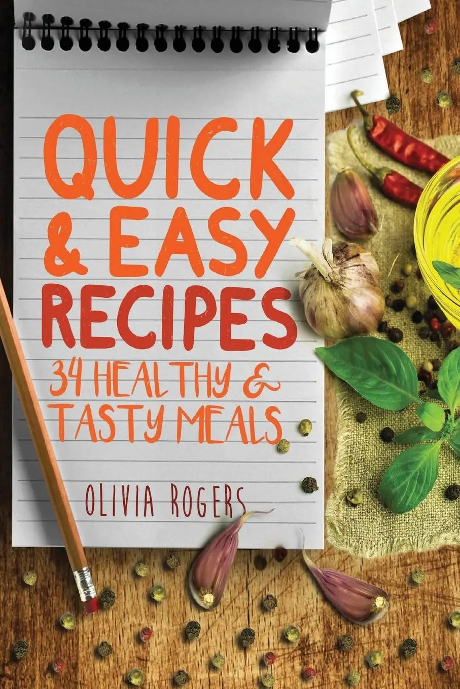 Cover: 9781925997804 | Quick and Easy Recipes | Olivia Rogers | Taschenbuch | Englisch | 2019