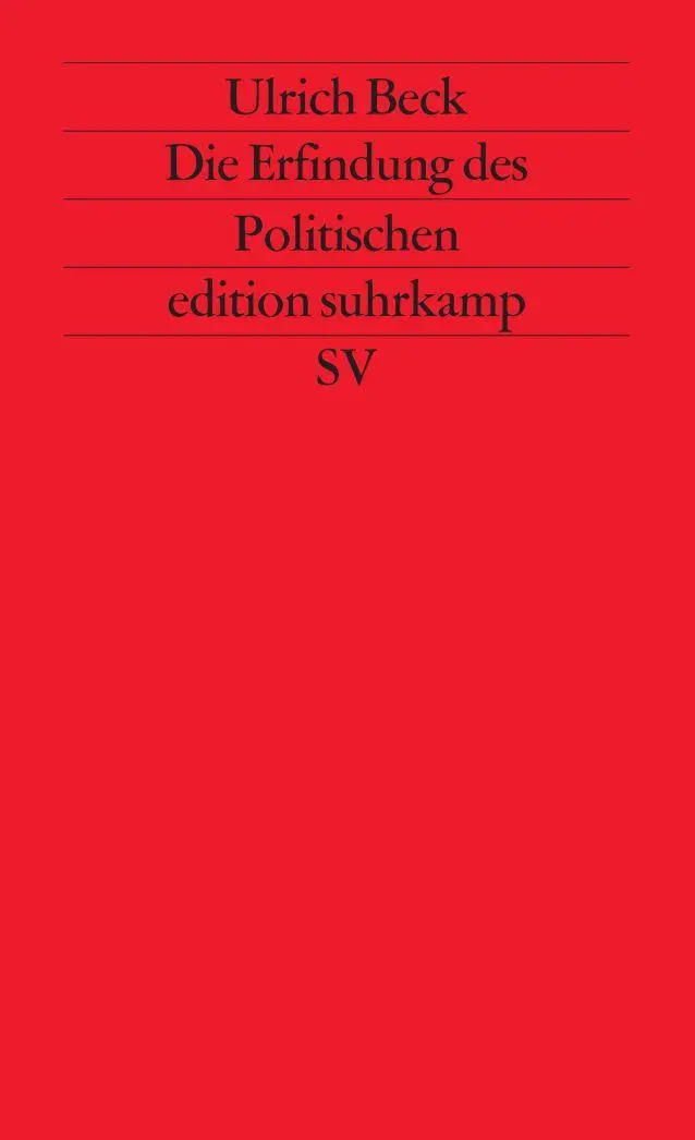 Cover: 9783518117804 | Die Erfindung des Politischen | Ulrich Beck | Taschenbuch | 303 S.