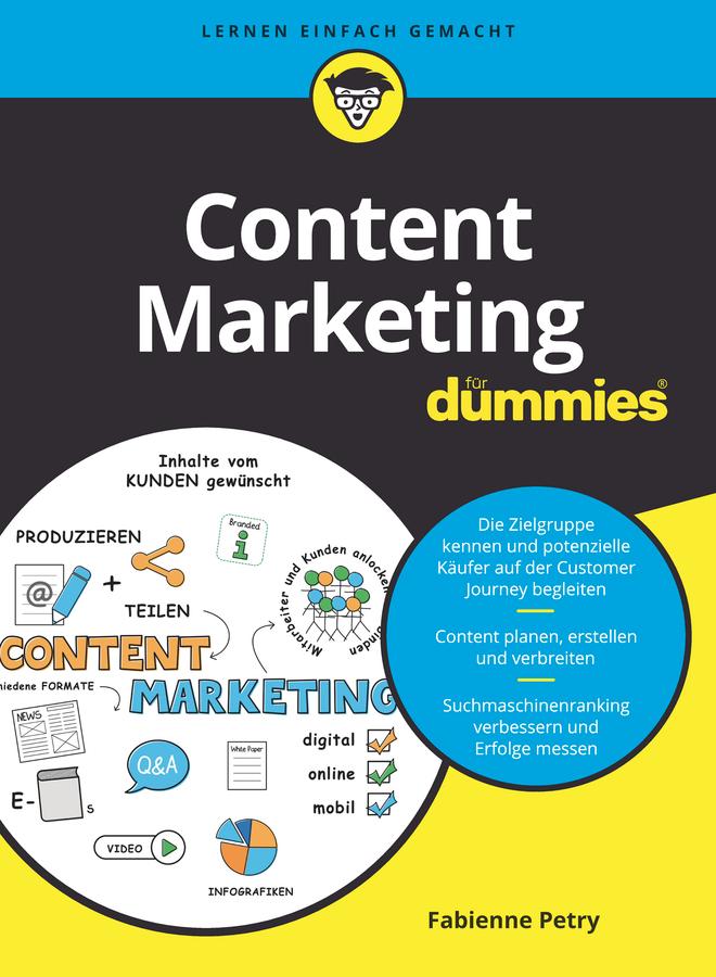 Cover: 9783527717804 | Content Marketing für Dummies | Fabienne Petry | Taschenbuch | 352 S.