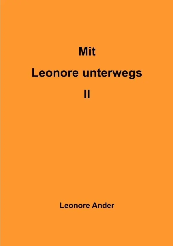 Cover: 9783757567804 | Mit Leonore unterwegs II | DE | Leonore Ander | Taschenbuch | 284 S.