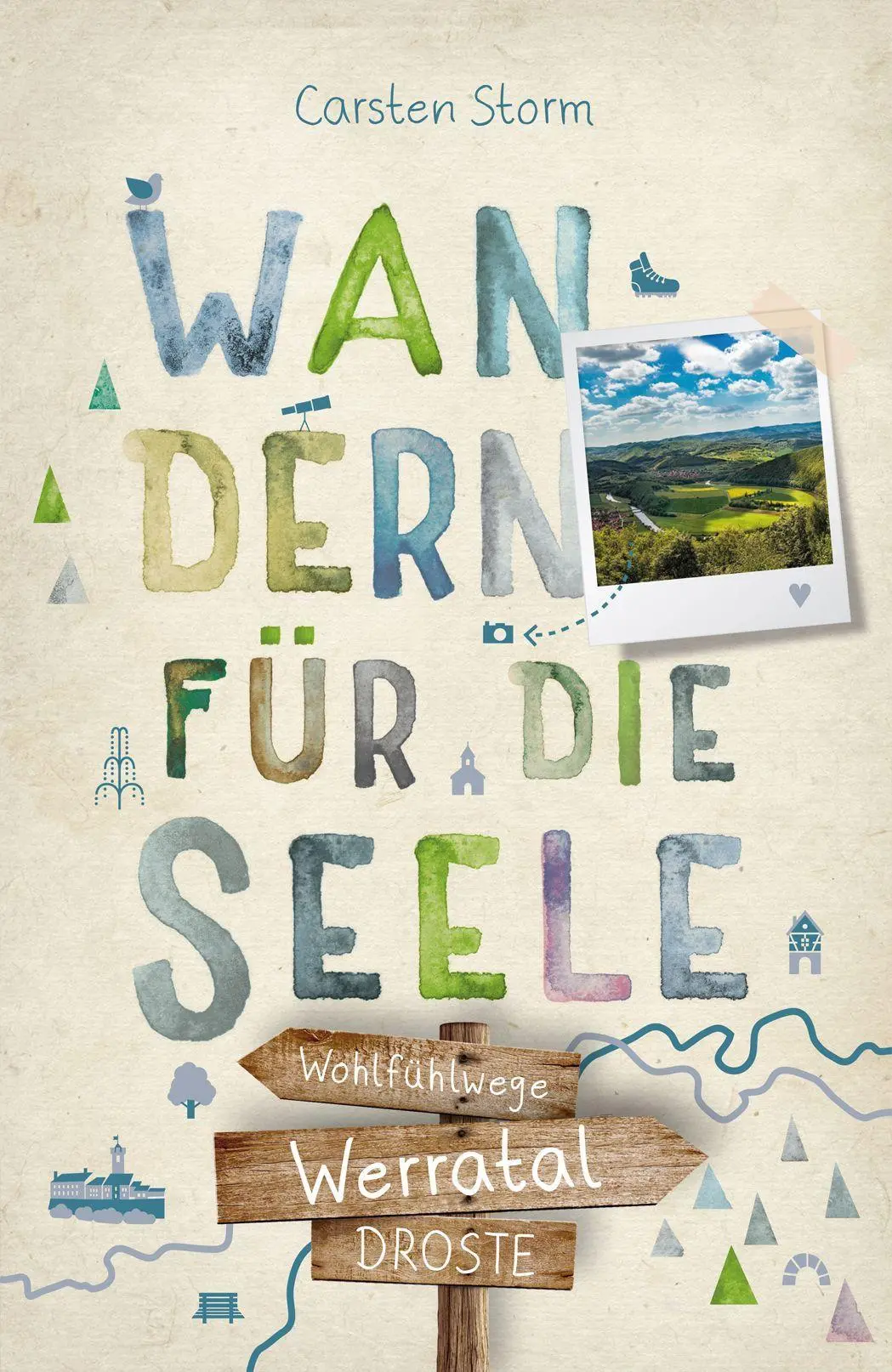 Cover: 9783770027804 | Werratal. Wandern für die Seele | Carsten Storm | Taschenbuch | 192 S.
