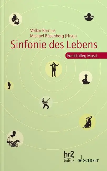 Cover: 9783795707804 | Sinfonie des Lebens | Funkkolleg Musik, Der Reader | Michael Rüsenberg