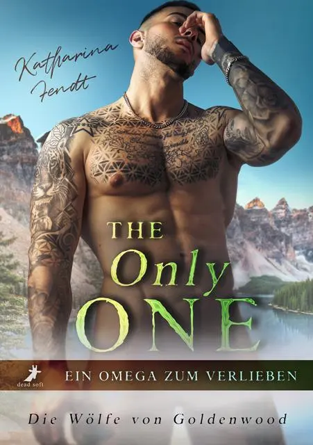 Cover: 9783960897804 | The Only One - Ein Omega zum Verlieben | Die Wölfe von Goldenwood
