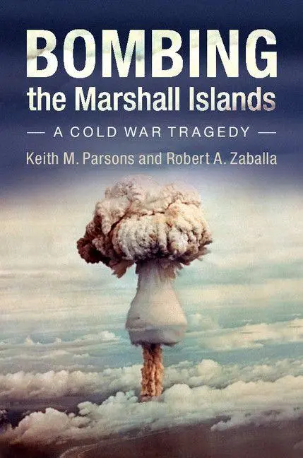 Cover: 9781107697904 | Bombing the Marshall Islands | Keith M. Parsons (u. a.) | Taschenbuch