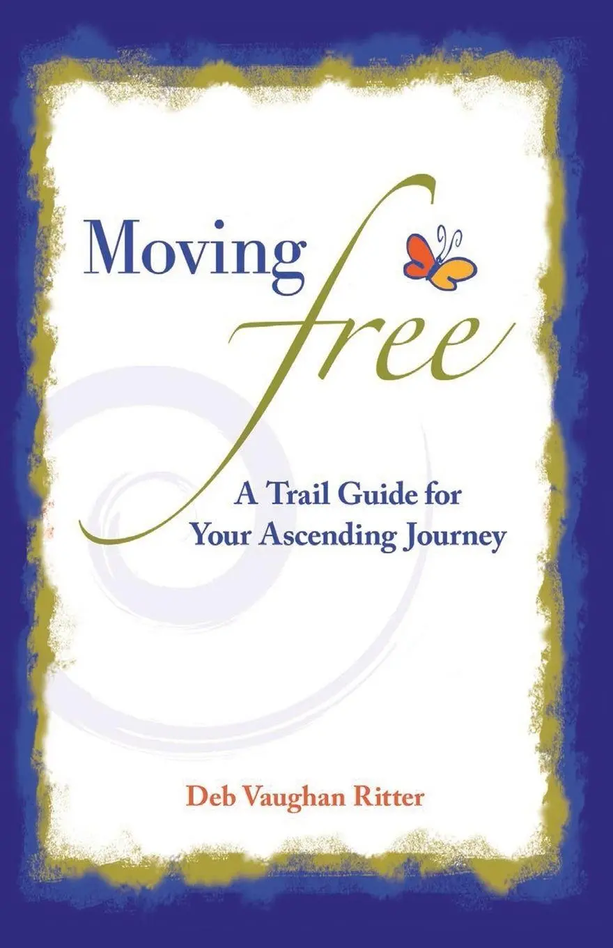 Cover: 9781504377904 | Moving Free | A Trail Guide for Your Ascending Journey | Ritter | Buch
