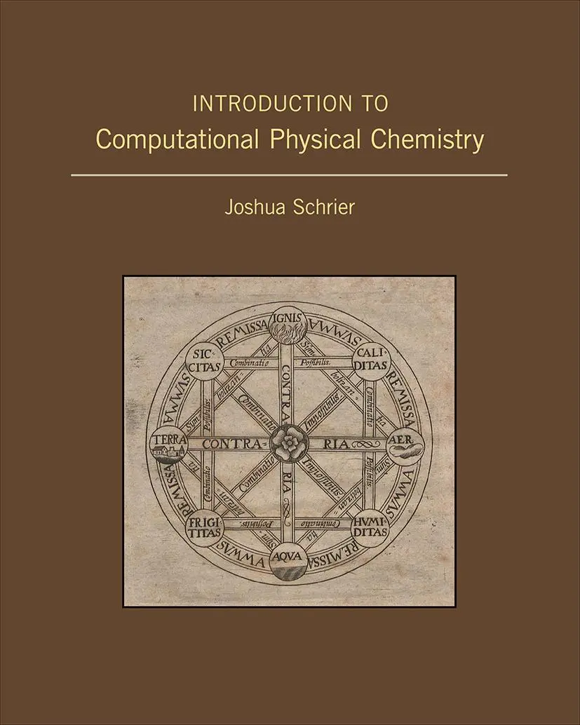 Cover: 9781938787904 | Introduction to Computational Physical Chemistry | Joshua Schrier