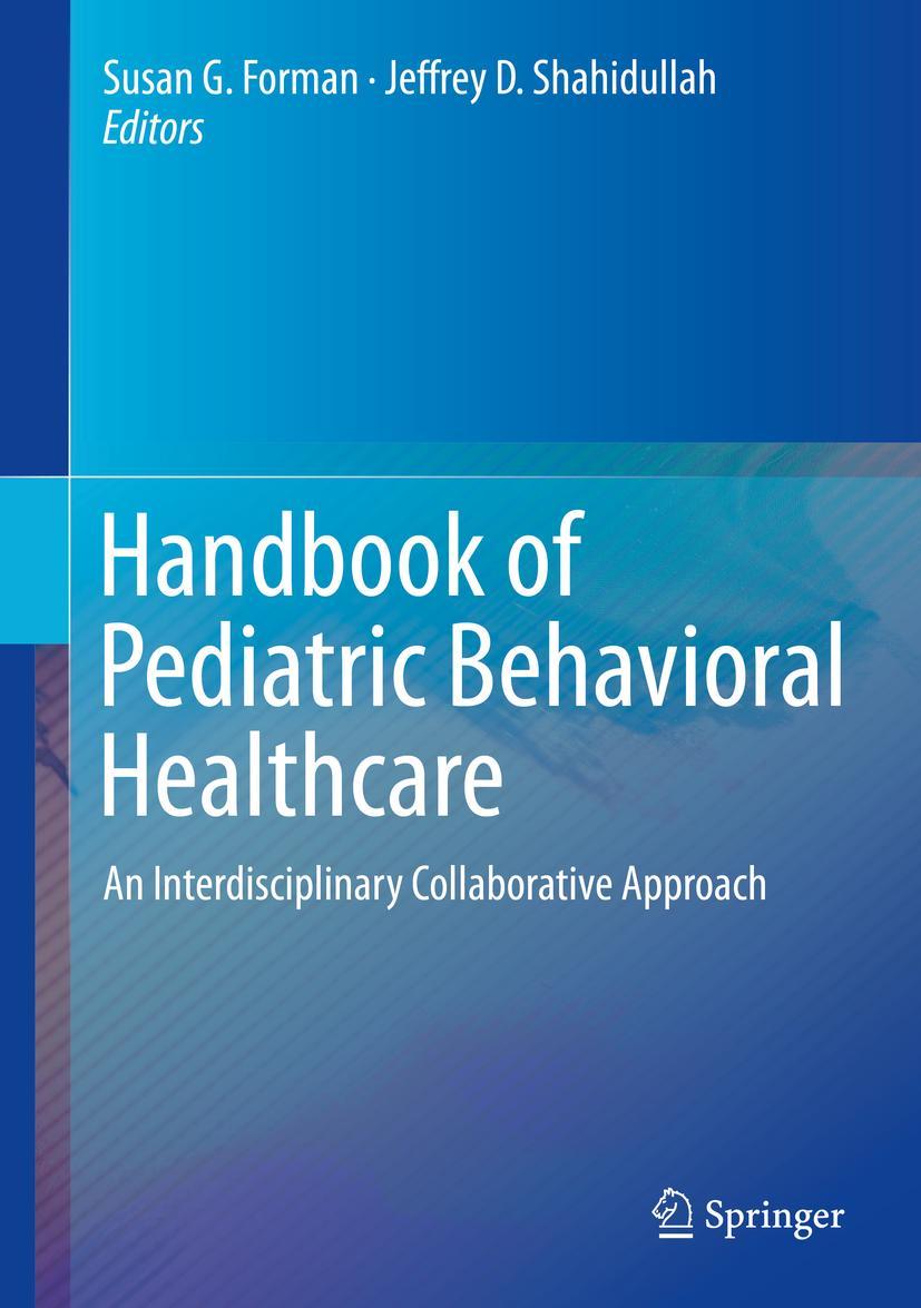 Cover: 9783030007904 | Handbook of Pediatric Behavioral Healthcare | Shahidullah (u. a.)