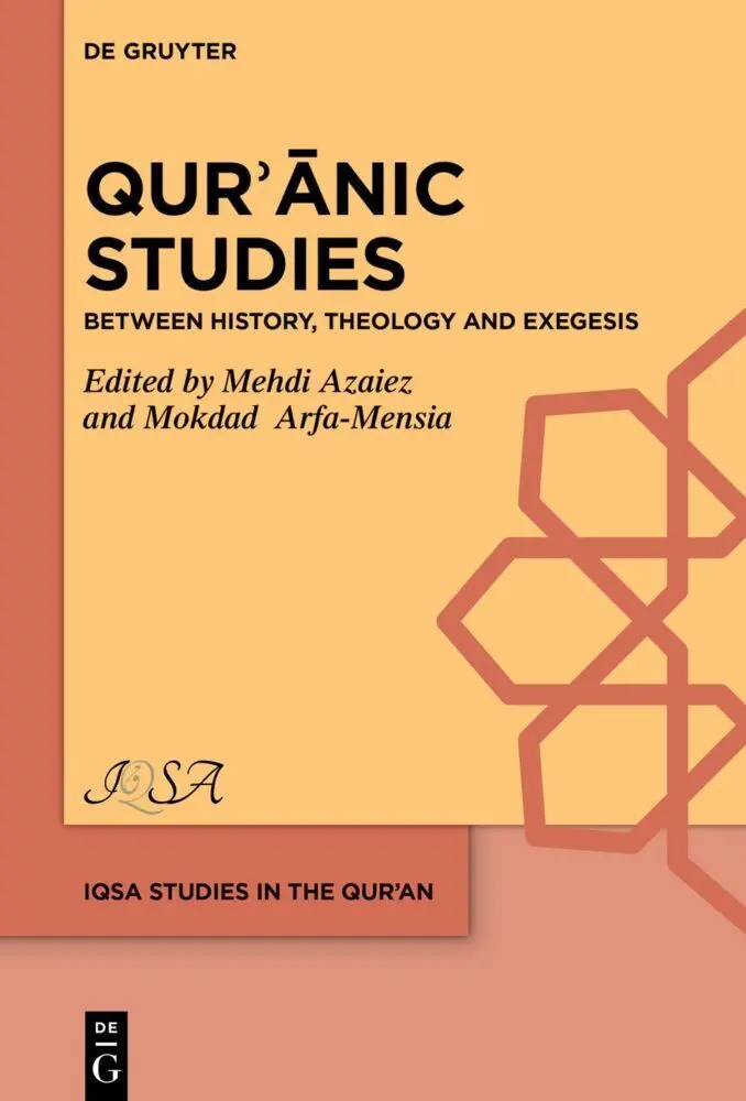 Cover: 9783111047904 | Qur anic Studies | Between History, Theology and Exegesis | Buch