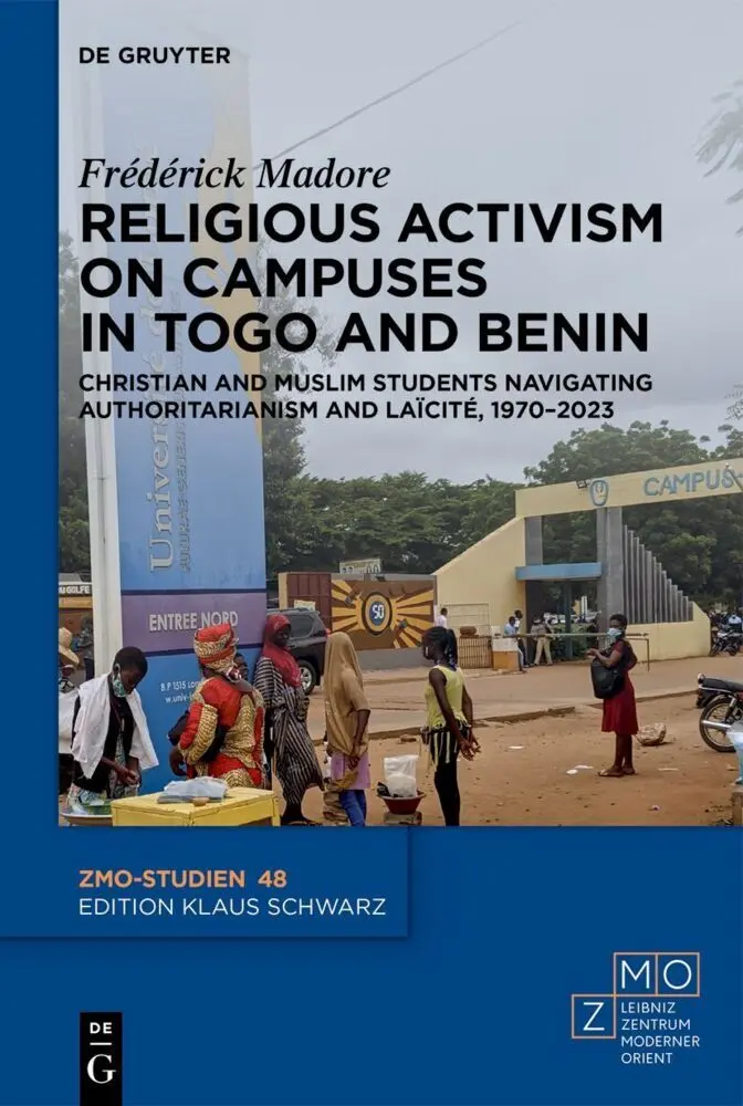 Cover: 9783111427904 | Religious Activism on Campuses in Togo and Benin | Frédérick Madore