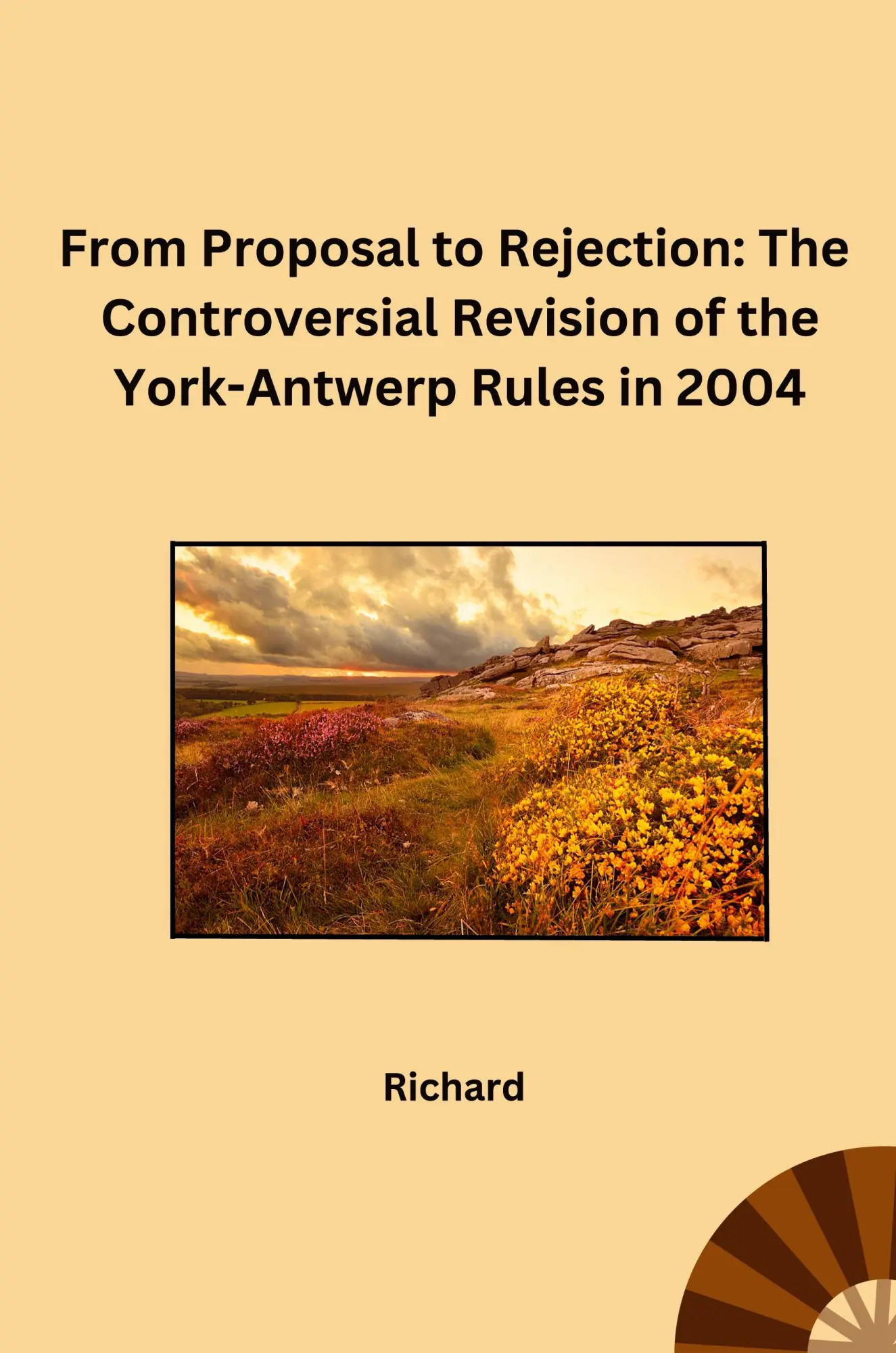 From Proposal to Rejection The Controversial Revision of the York-Antwerp Rules in 2004 - Richard Kartoniert (TB)