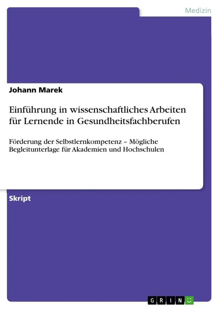 Cover: 9783640947904 | Einführung in wissenschaftliches Arbeiten für Lernende in...