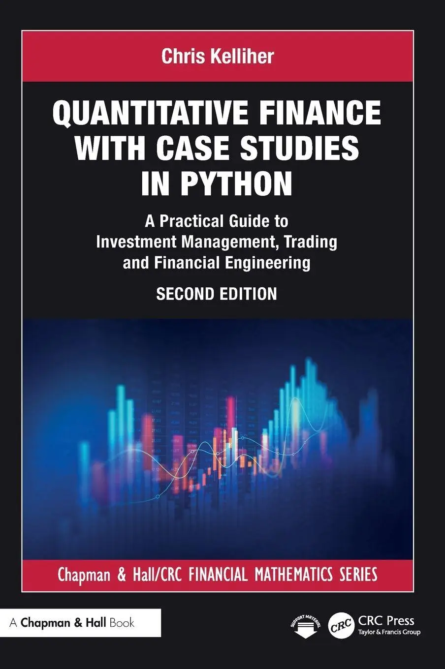 Cover: 9781032868004 | Quantitative Finance with Case Studies in Python | Chris Kelliher