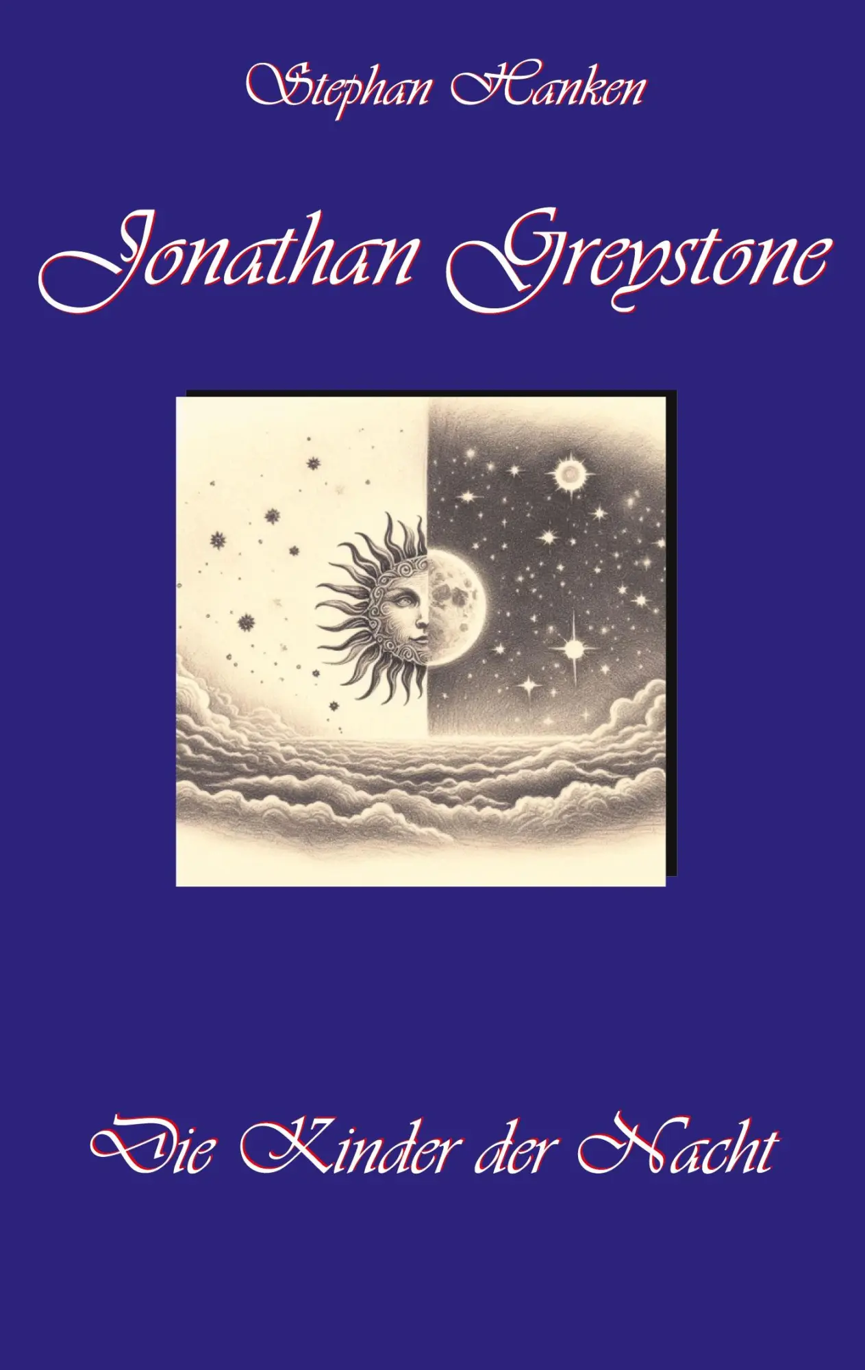 Cover: 9783758368004 | Jonathan Greystone | Die Kinder der Nacht | Stephan Hanken | Buch