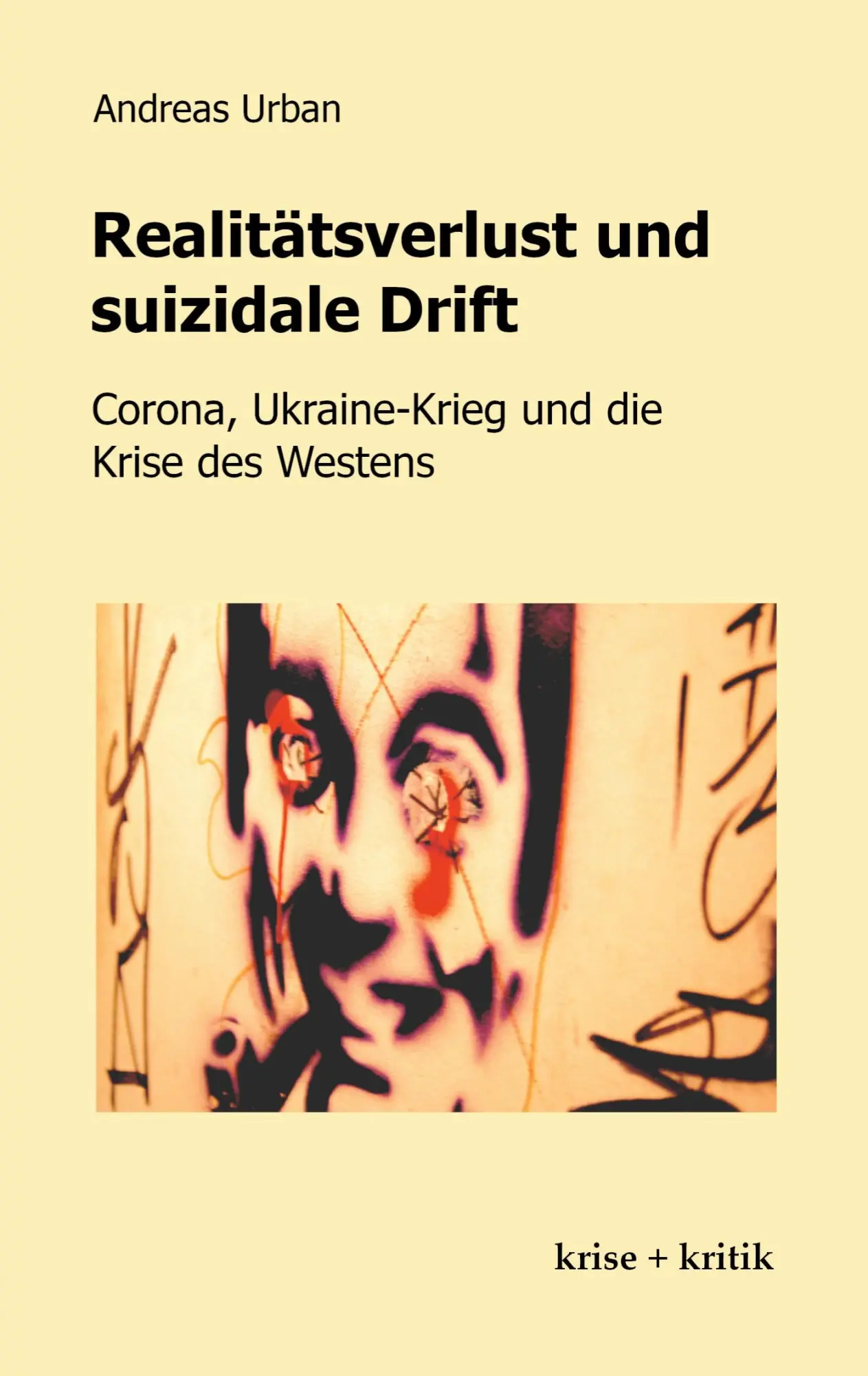 Cover: 9783903658004 | Realitätsverlust und suizidale Drift | Andreas Urban | Taschenbuch