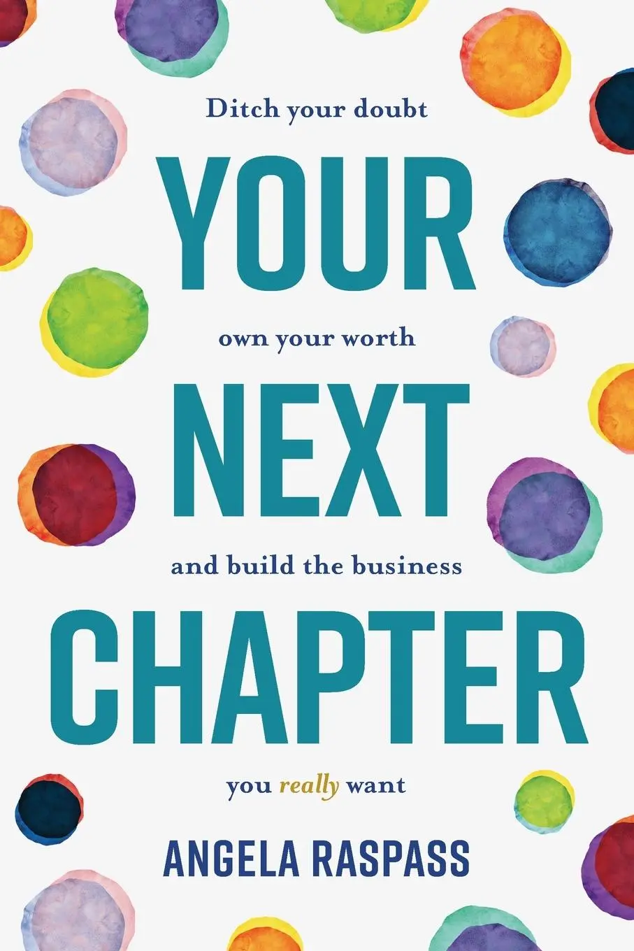 Cover: 9780645008104 | Your Next Chapter | Angela Raspass | Taschenbuch | Englisch | 2020