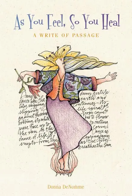 Cover: 9780764358104 | As You Feel, So You Heal | A Write of Passage | Donna Denomme | Buch