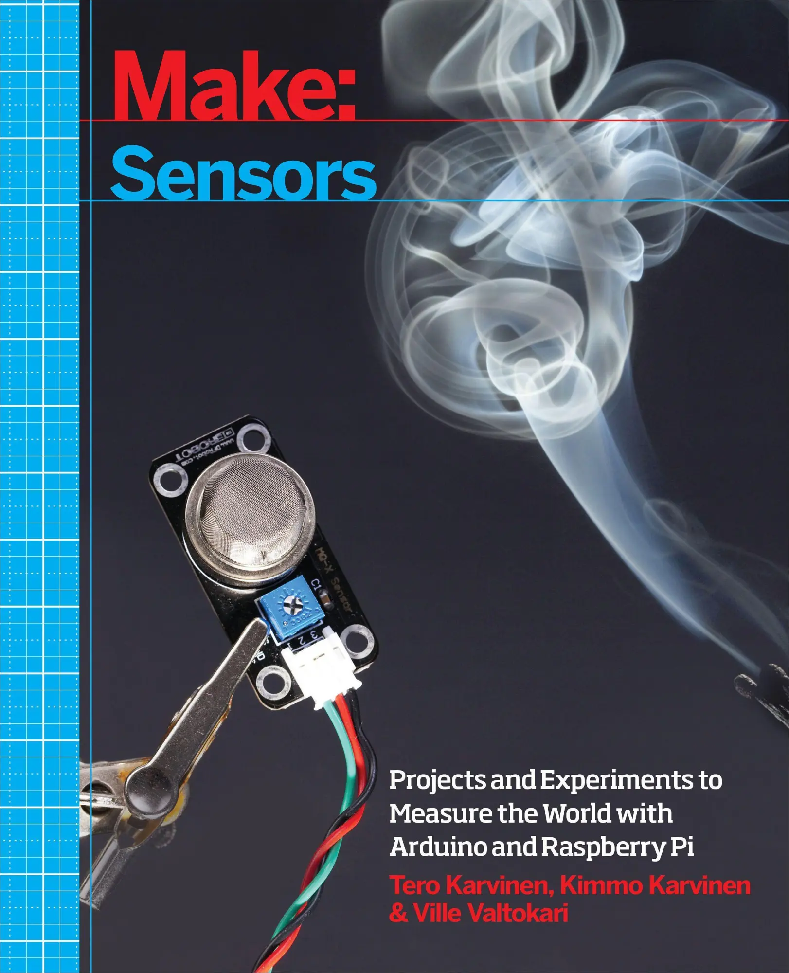 Cover: 9781449368104 | Make: Sensors | Tero Karvinen (u. a.) | Taschenbuch | 377 S. | 2014