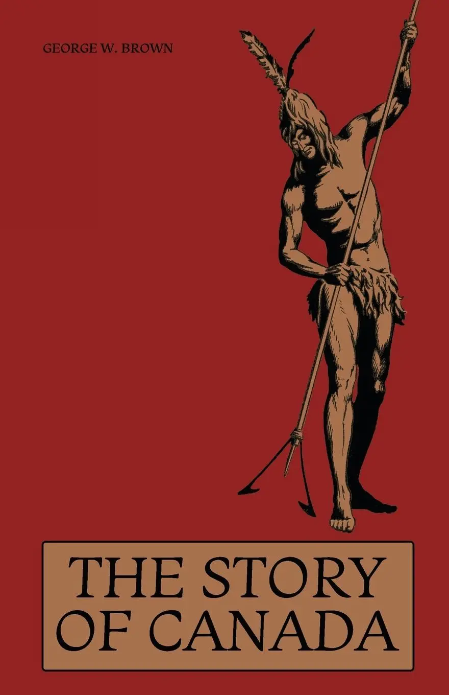 Cover: 9781922348104 | The Story of Canada | George W. Brown (u. a.) | Taschenbuch | Englisch