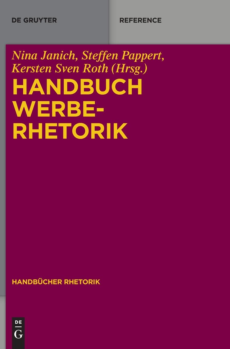 Cover: 9783110318104 | Handbuch Werberhetorik | Nina Janich (u. a.) | Buch | XIII | Deutsch