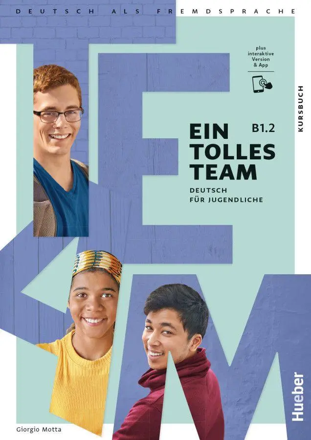 Cover: 9783195018104 | Ein tolles Team B1.2. Kursbuch plus interaktive Version | Motta | 2026