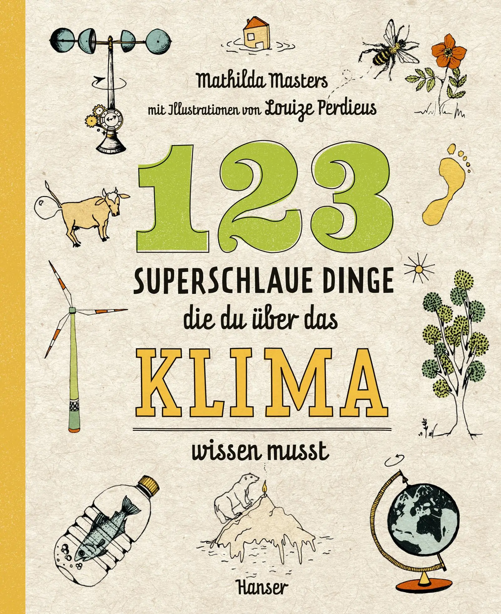 Cover: 9783446268104 | 123 superschlaue Dinge, die du über das Klima wissen musst | Masters
