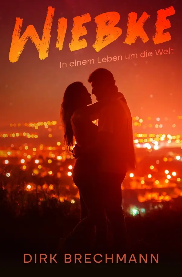 Cover: 9783818748104 | Wiebke | In einem Leben um die Welt | Dirk Brechmann | Taschenbuch