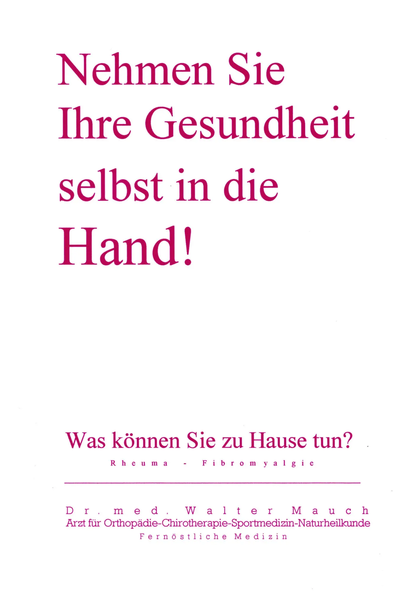 Cover: 9783831138104 | Nehmen Sie Ihre Gesundheit selbst in die Hand! | Walter Mauch | Buch