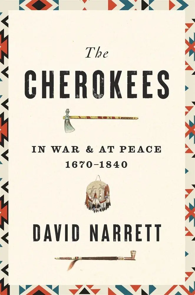 Cover: 9780674258204 | The Cherokees | In War and at Peace, 1670-1840 | David Narrett | Buch
