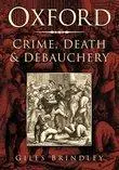 Cover: 9780750938204 | Oxford: Crime, Death and Debauchery | Giles Brindley | Taschenbuch