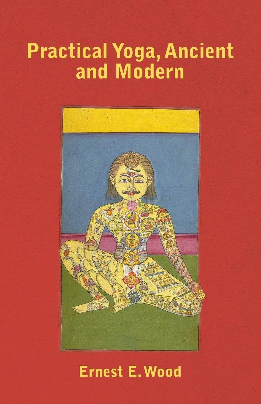 Cover: 9781446528204 | Practical Yoga, Ancient and Modern | Ernest E. Wood | Taschenbuch