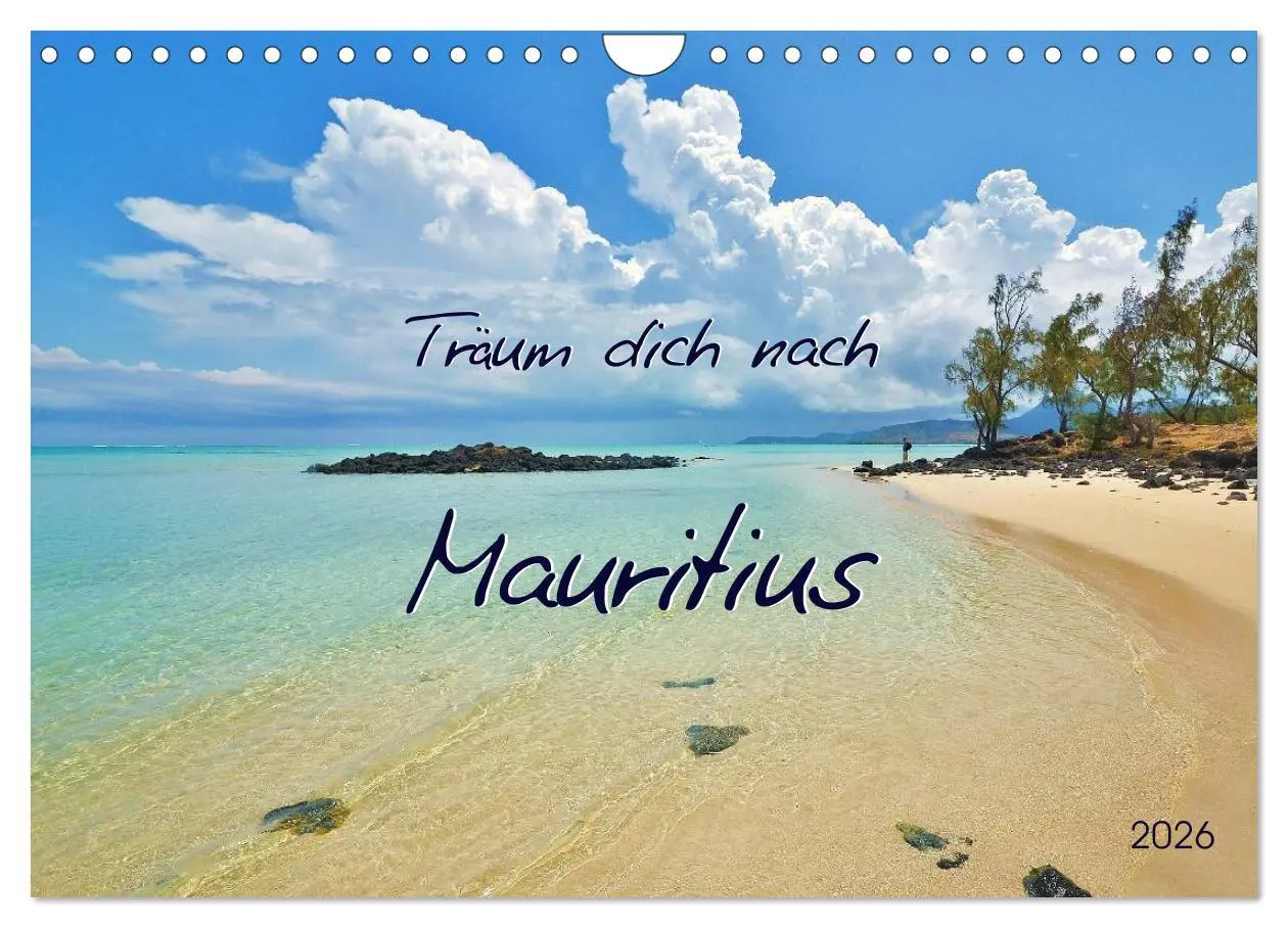Cover: 9783516238204 | Träum dich nach Mauritius (Wandkalender 2026 DIN A4 quer), CALVENDO...