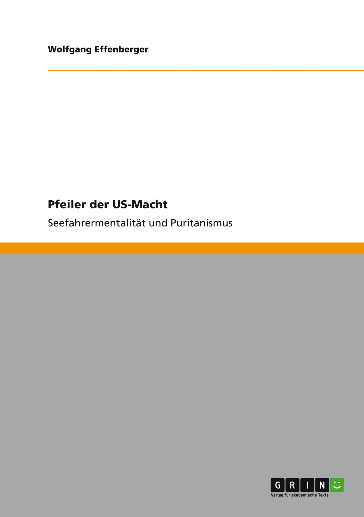 Cover: 9783656208204 | Pfeiler der US-Macht | Seefahrermentalität und Puritanismus | Buch