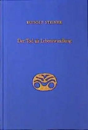 Cover: 9783727418204 | Der Tod als Lebenswandlung | Rudolf Steiner | Buch | 206 S. | Deutsch