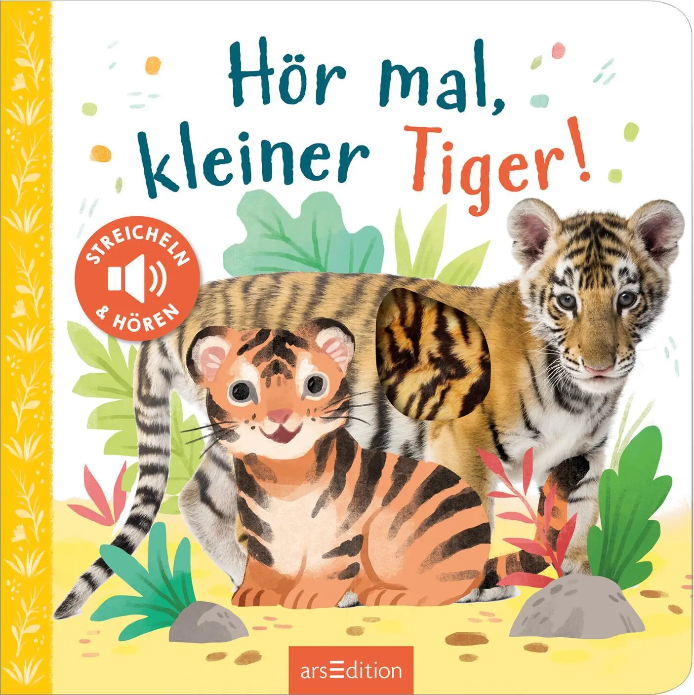 Bild: 9783845848204 | Hör mal, kleiner Tiger! | Streicheln und hören | Kathryn Selbert
