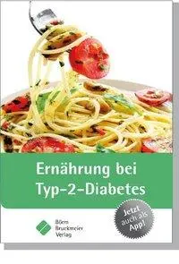 Cover: 9783898628204 | Ernährung bei Typ-2-Diabetes | Börm Bruckmeier Verlag GmbH | Buch