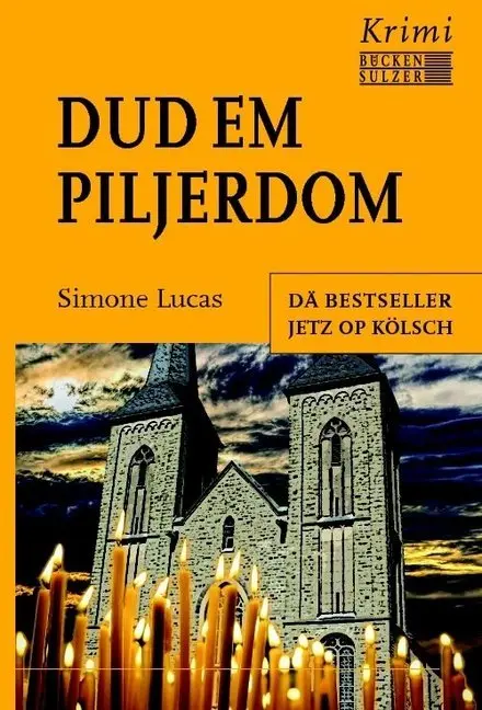 Cover: 9783947438204 | Dud em Piljerdom - Kölsche Ausgabe | Ein Kriminalfall in Marialinden