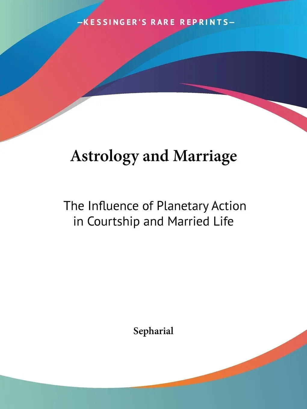 Cover: 9780766178304 | Astrology and Marriage | Sepharial | Taschenbuch | Englisch | 2003