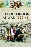 Cover: 9781526708304 | City of London at War 1939-45 | Stephen Wynn | Taschenbuch | Englisch