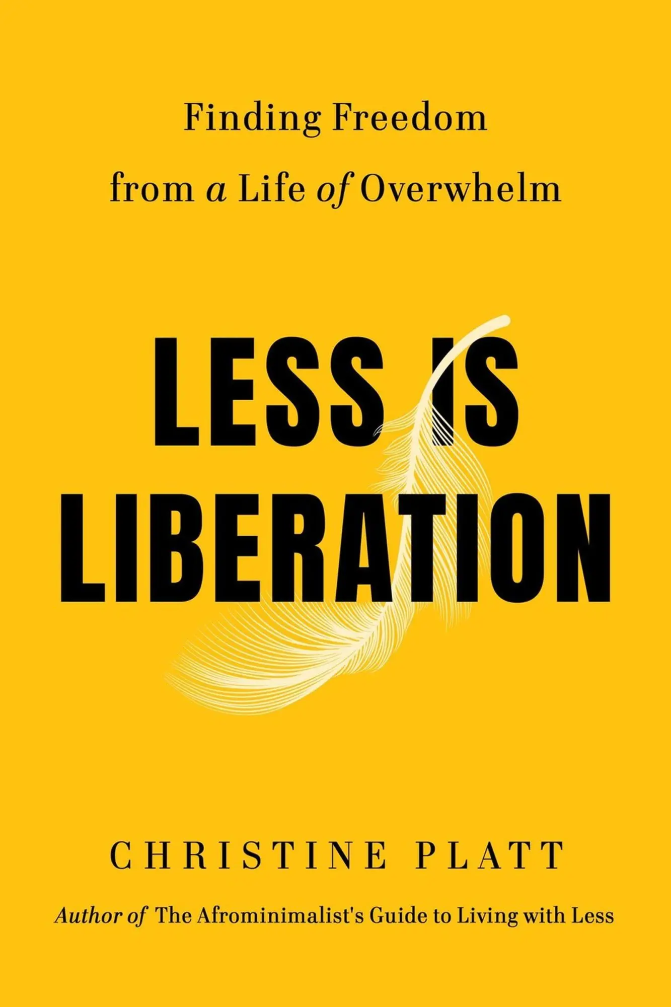 Cover: 9781538758304 | Less Is Liberation | Finding Freedom from a Life of Overwhelm | Platt