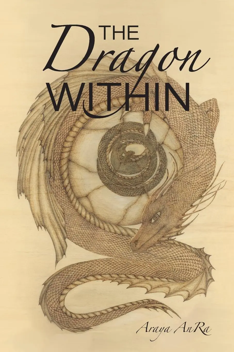 Cover: 9781733098304 | The Dragon Within | Araya Anra | Taschenbuch | Englisch | 2019