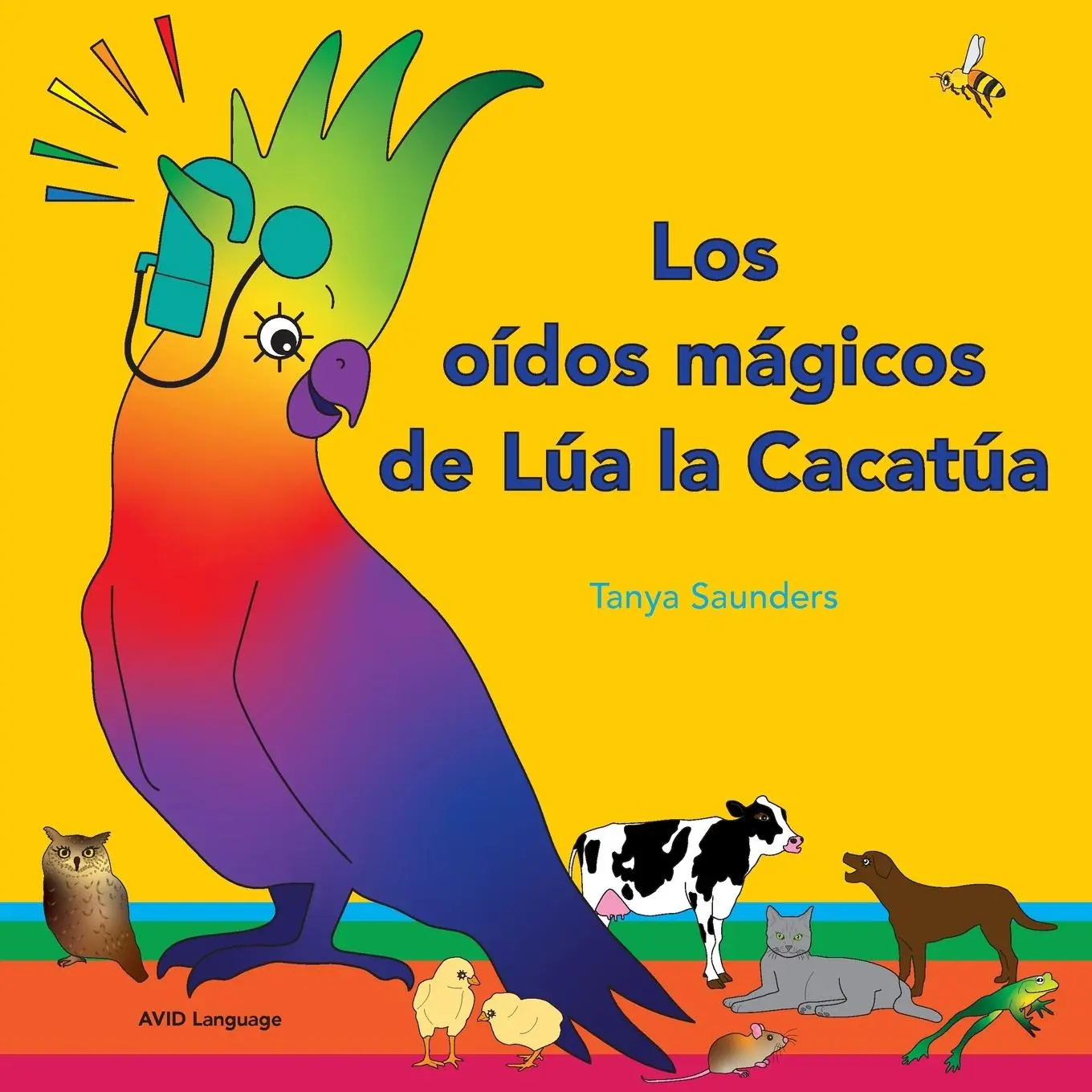 Cover: 9781913968304 | Los oídos mágicos de Lúa la Cacatúa | Tanya Saunders | Taschenbuch