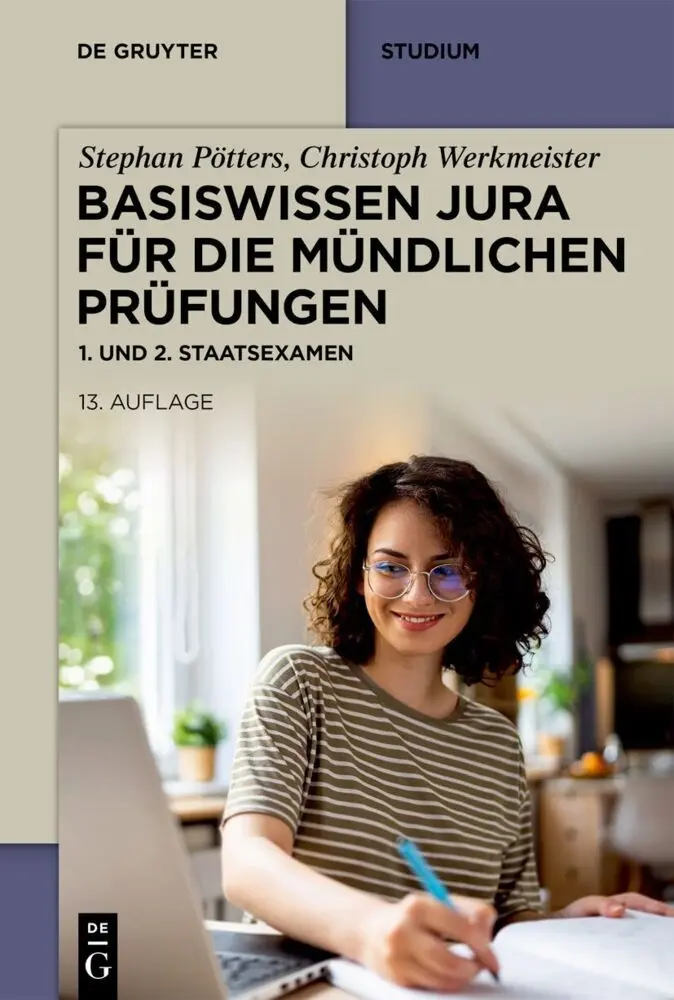 Pötters, Stephan: Basiswissen Jura für die mündlichen Prüfungen. 1. und 2. Staatsexamen