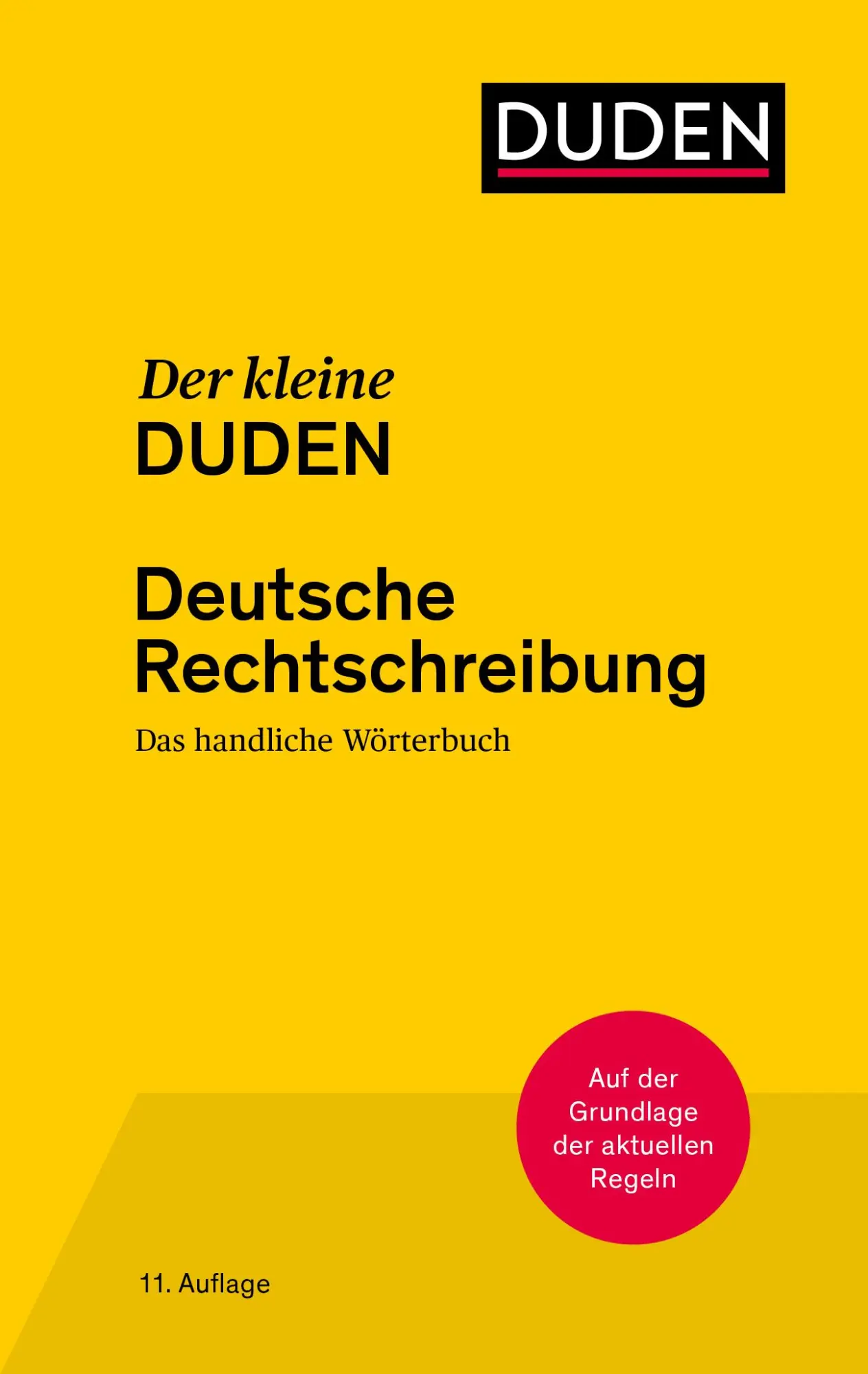 Cover: 9783411048304 | Der kleine Duden - Deutsche Rechtschreibung | Der zentrale Wortschatz