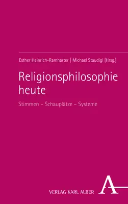 Cover: 9783495998304 | Religionsphilosophie heute | Stimmen - Schauplätze - Systeme | Buch