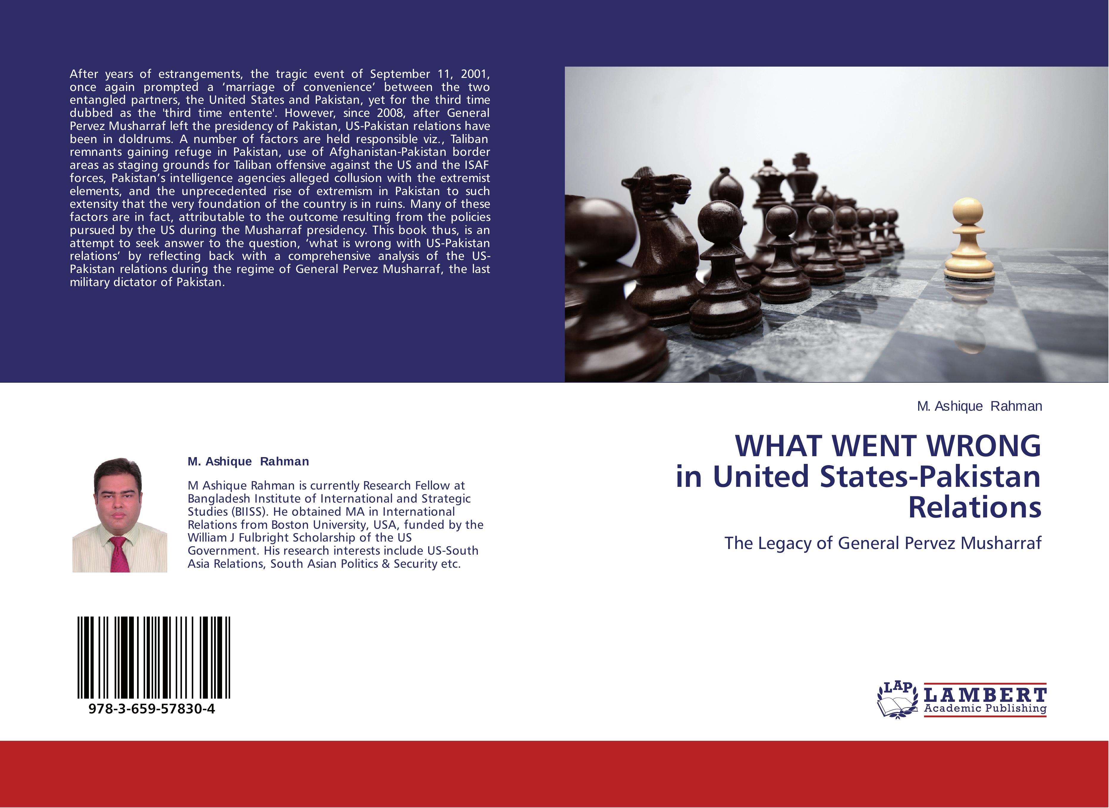 WHAT WENT WRONG in United States-Pakistan Relations | The Legacy of General Pervez Musharraf | M. Ashique Rahman | Taschenbuch | Paperback | 96 S. | Englisch | 2014 | LAP LAMBERT Academic Publishing - Rahman, M. Ashique