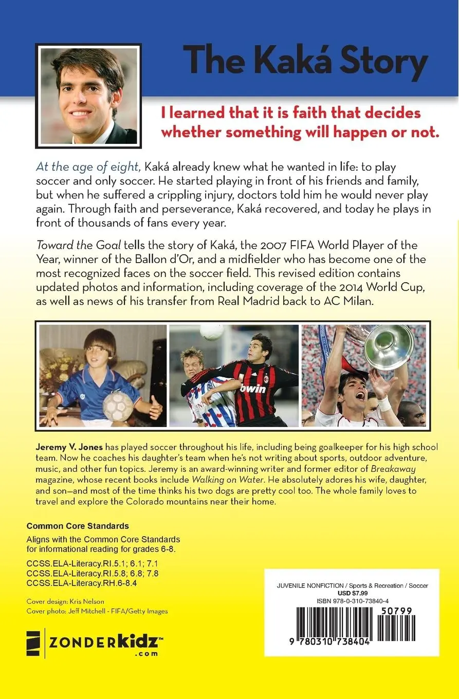 Rückseite: 9780310738404 | Toward the Goal, Revised Edition | The Kaká Story | Jeremy V. Jones