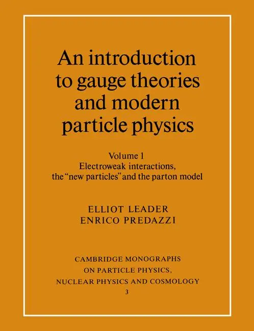 Cover: 9780521468404 | An Introduction to Gauge Theories and Modern Particle Physics | Vol 1