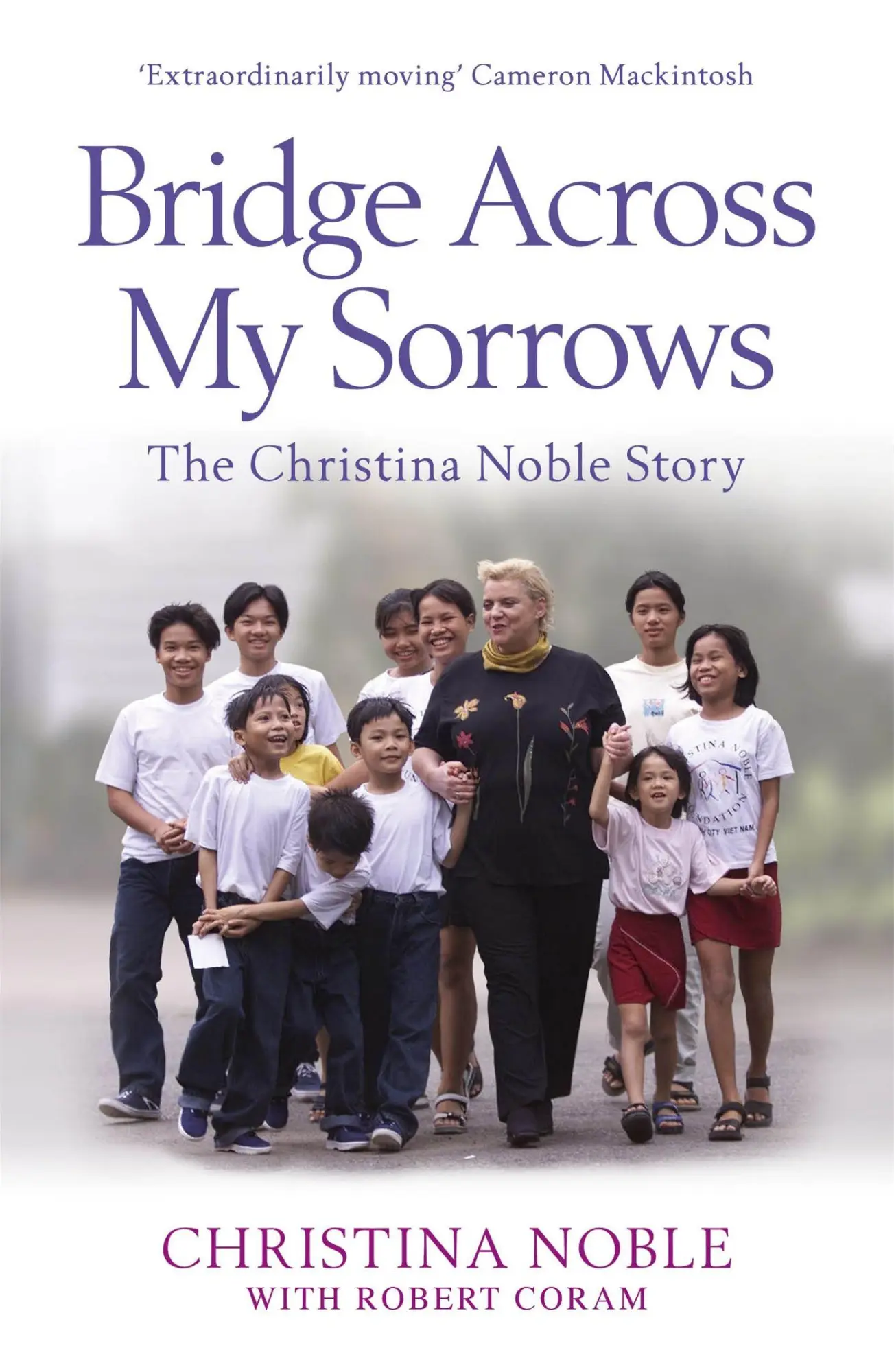 Cover: 9781848548404 | Bridge Across My Sorrows | The Christina Noble Story | Christina Noble
