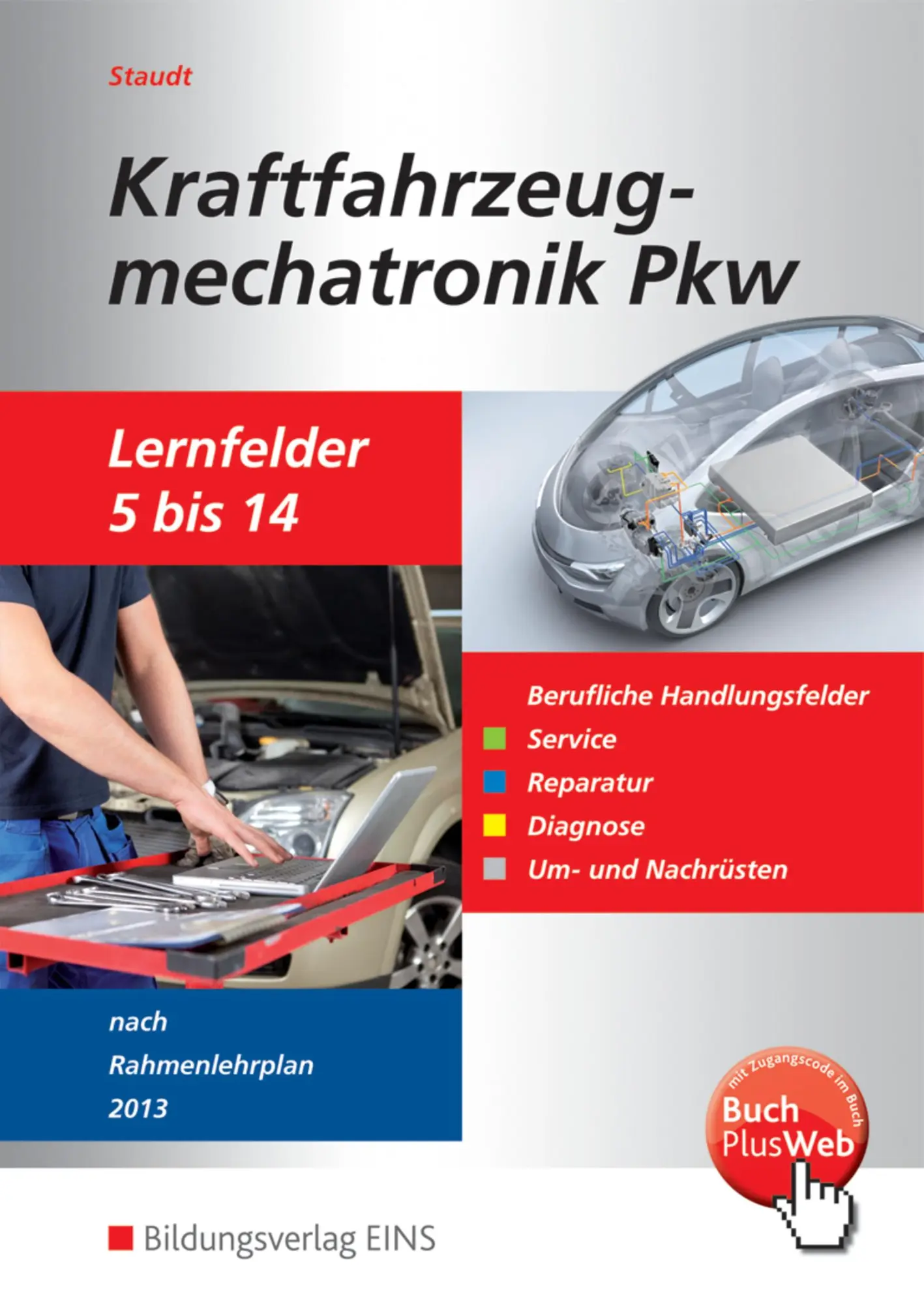 Cover: 9783427048404 | Kraftfahrzeugmechatronik PKW. Schulbuch. Lernfelder 5-14 | Staudt